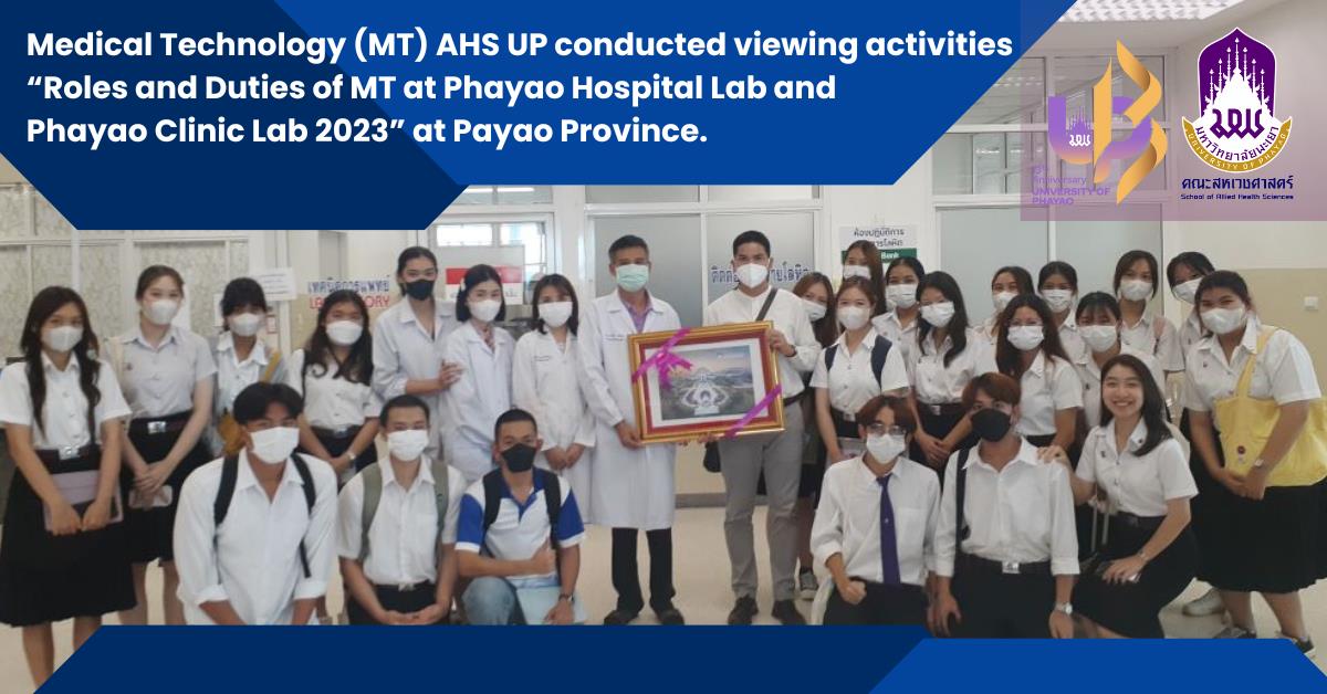 Medical Technology (MT) AHS UP conducted viewing activities “Roles and Duties of MT at Phayao Hospital Lab and Phayao Clinic Lab 2023” at Payao Province.